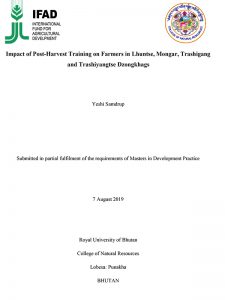 Impact of Post-Harvest Training on Farmers in Lhuntse, Mongar, Trashigang and Trashiyangtse Dzongkhags